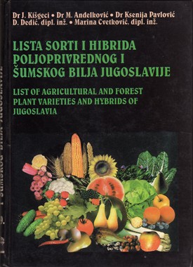 EQUILIBRIUM, Lista sorti i hibrida poljoprivrednog i šumskog bilja Jugoslavije (monografija) 